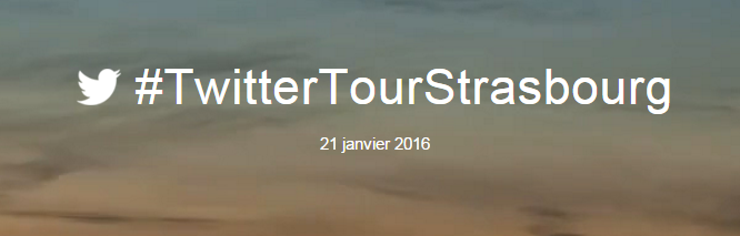 Twitter Tour Strasbourg